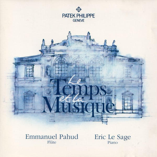 Emmanuel Pahud, Eric Le Sage* – Le Temps Et La Musique