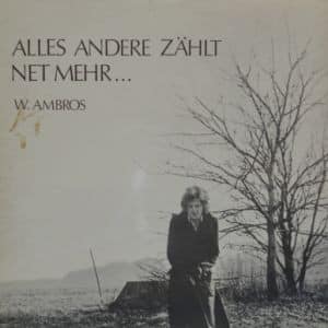 W. Ambros – Alles Andere Zählt Net Mehr…