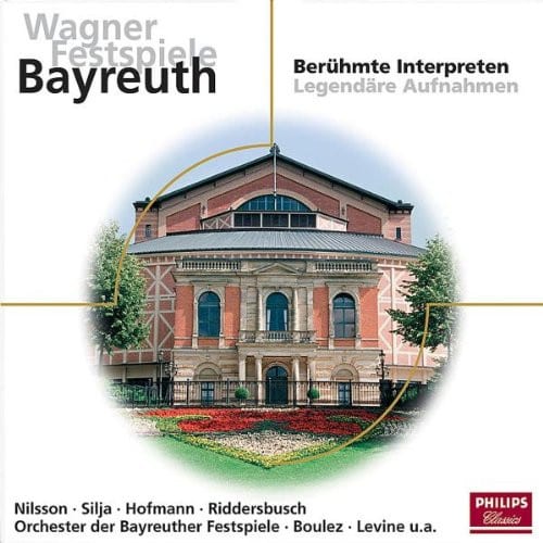 Wagner – Wagner Festspiele Bayreuth · Berühmte Interpreten – Legendäre Aufnahmen
