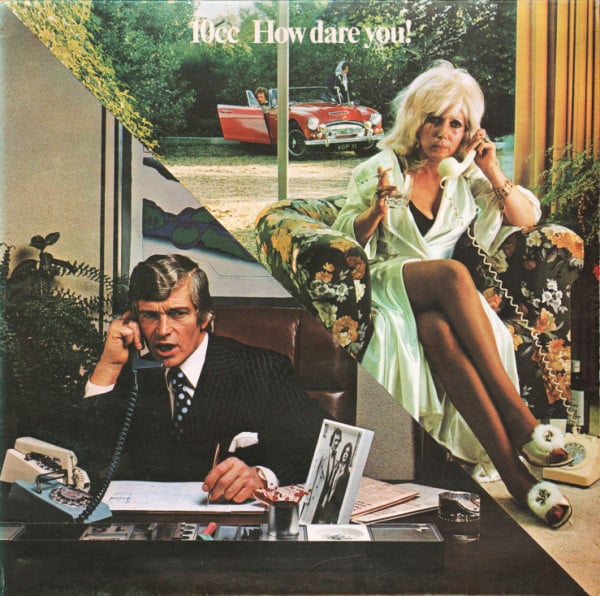 10cc – How Dare You!