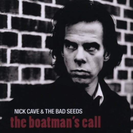 Nick Cave & The Bad Seeds – The Boatman’s Call (2011 Remaster)