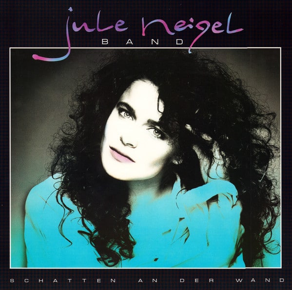 Jule Neigel Band – Schatten An Der Wand