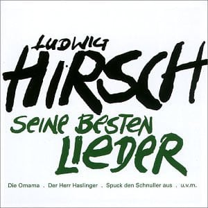 Ludwig Hirsch – Seine Besten Lieder
