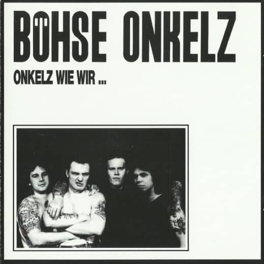 Böhse Onkelz ‎– Onkelz Wie Wir …