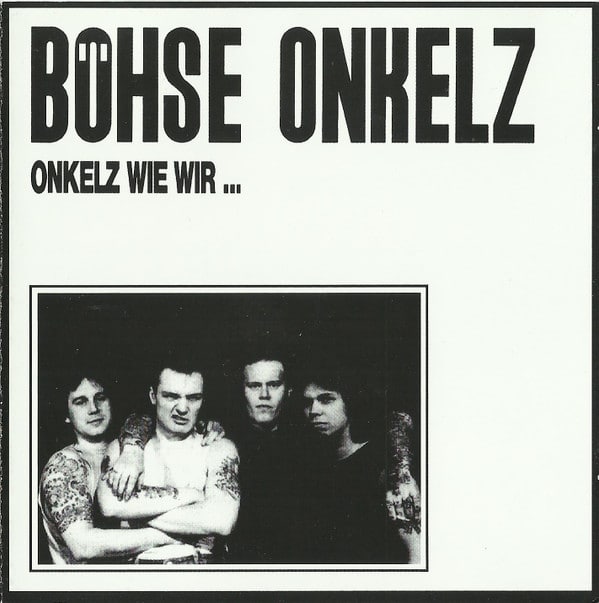 Böhse Onkelz ‎– Onkelz Wie Wir …