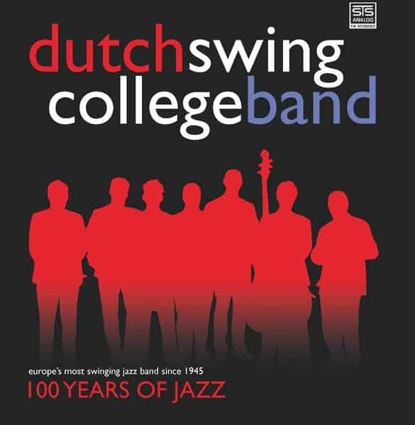 Dutch Swing College Band – 100 Years of Jazz
