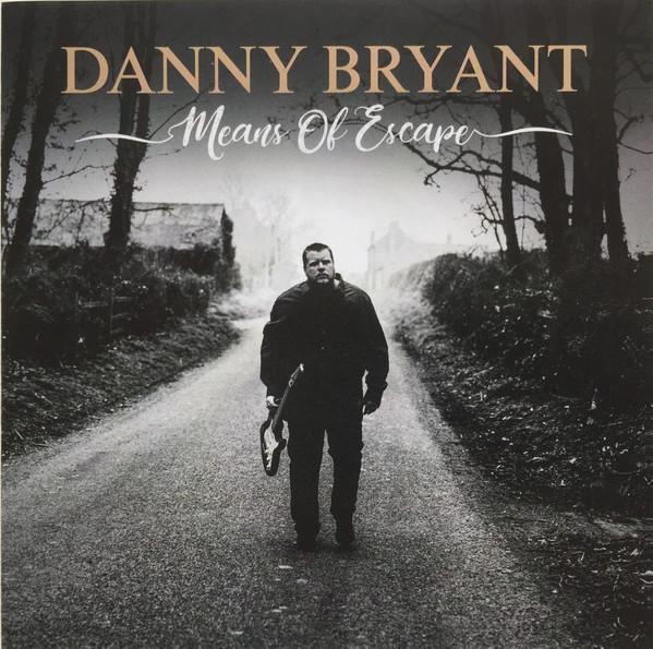 Danny Bryant – Means Of Escape
