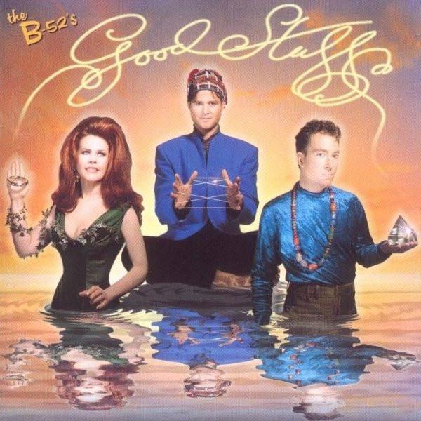 The B-52’s – Good Stuff