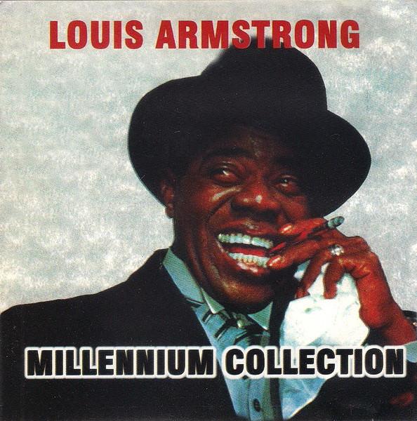 Louis Armstrong – Millennium Collection