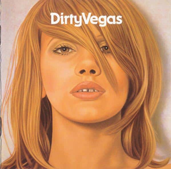 Dirty Vegas – Dirty Vegas